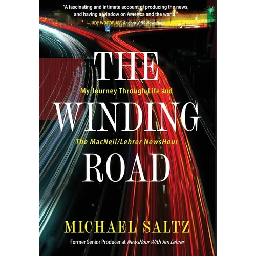 The Winding Road: My Journey Through Life and the MacNeil/Lehrer NewsHour