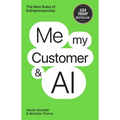 Me, My Customer, and AI: The New Rules of Entrepreneurship