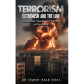 Terrorism Extremism and the Law