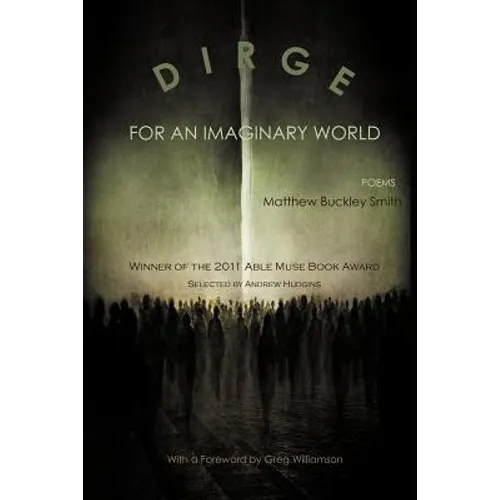 Dirge for an Imaginary World: Poems