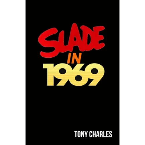 Slade in 1969