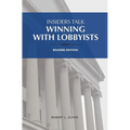 Insiders Talk Winning with Lobbyists, Readers Edition