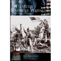 Florida's Seminole Wars: 1817-1858
