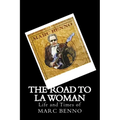 The Road To LA Woman: Life and Times of Marc Benno