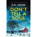 Don't Tell a Soul: A gripping crime thriller that will have you hooked