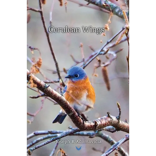 Cerulean Wings: The Published Works