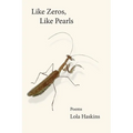 Like Zeros, Like Pearls