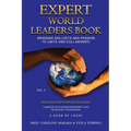 Expert World Leaders: Reaching Beyond Boundaries Volume One