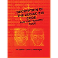 Decryption of the Zodiac Z18 Code: and the "Anti-Z18" Code