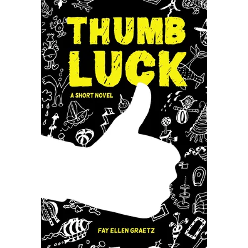 Thumb Luck: A Short Novel