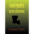 Footprints of Black Louisiana