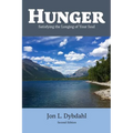Hunger: Satisfying the Longing of Your Soul