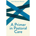 A Primer on Pastoral Care