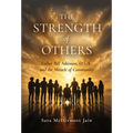 The Strength of Others: Father Bill Atkinson, O.S.A. and the Miracle of Community