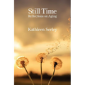 Still Time: Reflections on Aging