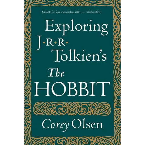 Exploring J.R.R. Tolkien's the Hobbit