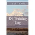 K9 Training Log