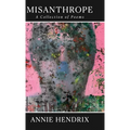 Misanthrope: A Collection of Poems
