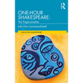 One-Hour Shakespeare: The Tragicomedies