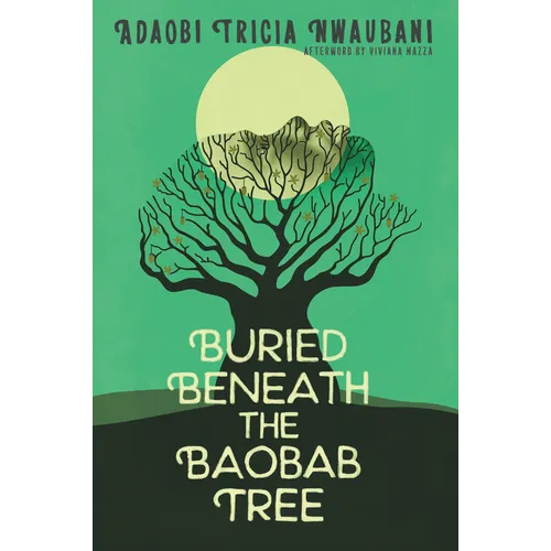 Buried Beneath the Baobab Tree