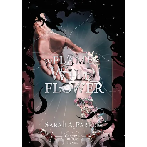 To Flame a Wild Flower