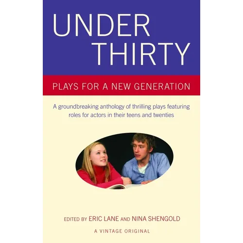 Under Thirty: Plays for a New Generation