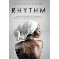 Rhythm: Uplifting Quotes from the African American Perspective