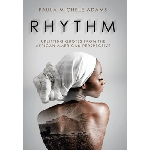 Rhythm: Uplifting Quotes from the African American Perspective