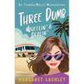 Three Dumb: Wheelin' & Dealin'
