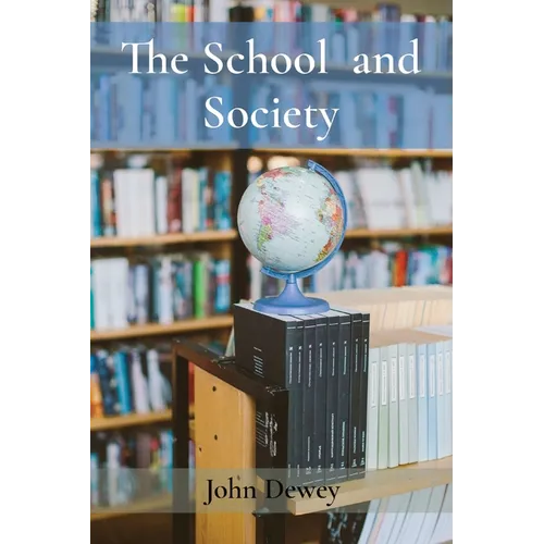 The School and Society