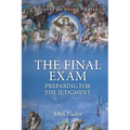 THE FINAL EXAM, Preparing for the Judgment