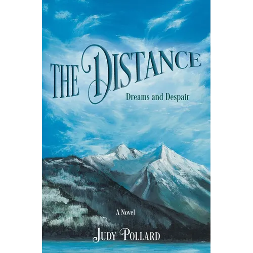 The Distance: Dreams and Despair