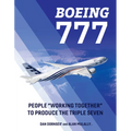 Boeing 777: People Working Together to Produce the Triple Seven