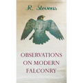 Observations on Modern Falconry