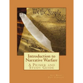 Introduction to Narrative Warfare: A Primer and Study Guide