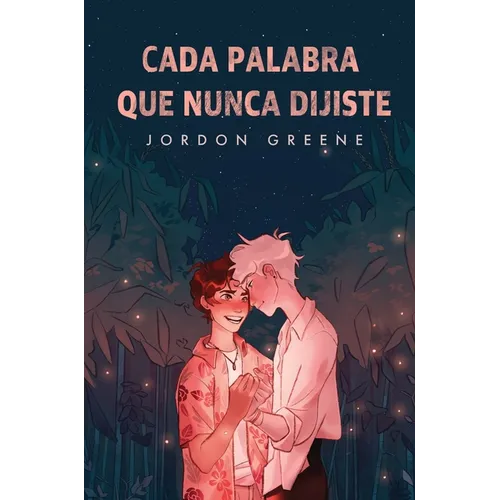 Cada palabra que nunca dijiste