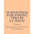 15 Sinfonias for String Trio by J.S. Bach (Cello): Cello