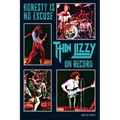 Honesty Is No Excuse: Thin Lizzy On Record