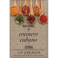 Nuevo Manual del Cocinero Cubano y Espanol