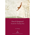 Pascal Quignard: Towards the Vanishing Point