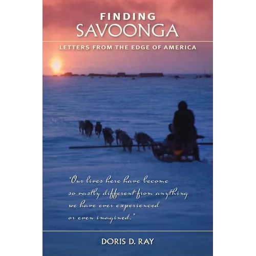 Finding Savoonga: Letters from the Edge of America