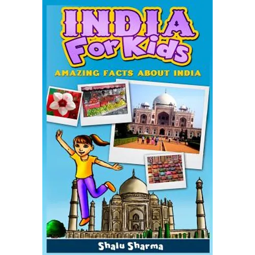India For Kids: Amazing Facts About India