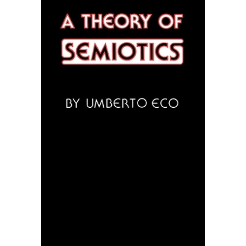 A Theory of Semiotics