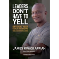 Leaders Don't Have to Yell: National Team Coach on Leading High-Performing Teams