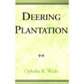 Deering Plantation: Sixty Thousand Acres in the Bootheel of Missouri