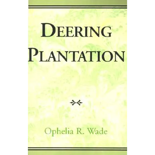 Deering Plantation: Sixty Thousand Acres in the Bootheel of Missouri