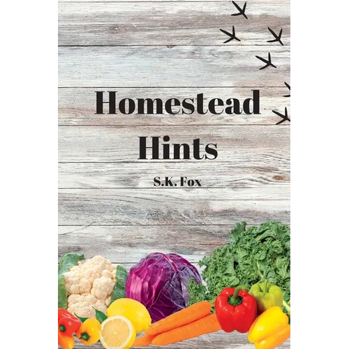 Homestead Hints