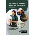 One Health for Veterinary Nurses and Technicians: An Introduction
