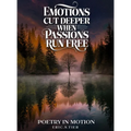 Emotions Cut Deeper when Passions Run Free