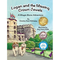 Logan and the Missing Crown Jewels: A Magic Bone Adventure
